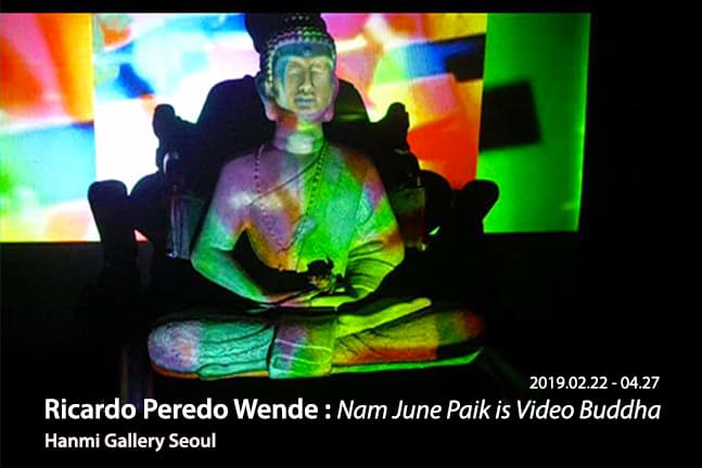 Ricardo Peredo Wende: Nam June Paik is Video Buddha 리카르도 페레도 웬데: 백남준은 비디오 부처이다 1